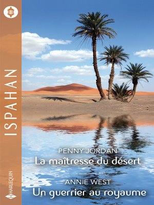 cover image of La maîtresse du désert--Un guerrier au royaume
